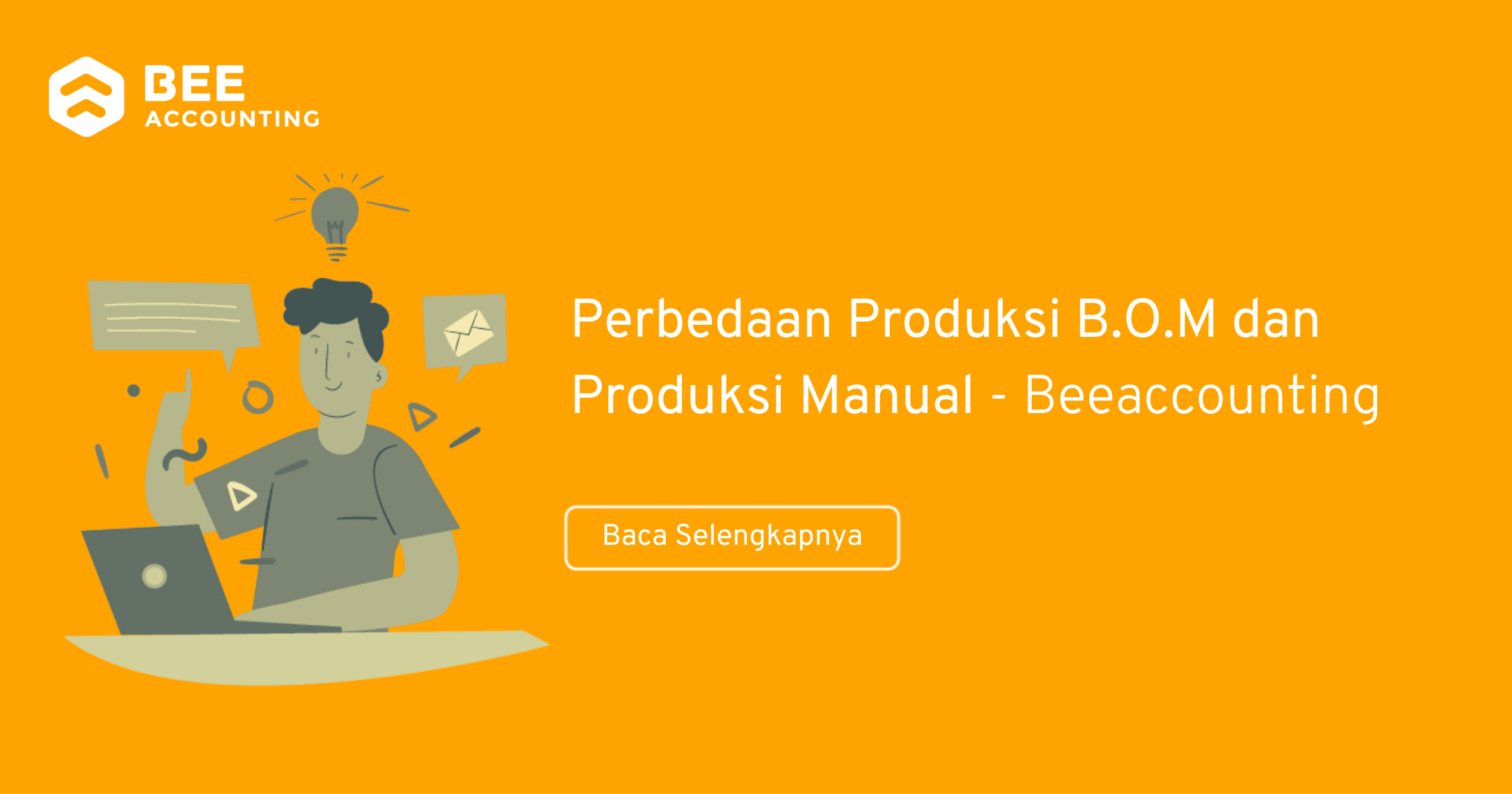 Perbedaan Produksi B.O.M Dan Produksi Manual Beeaccounting