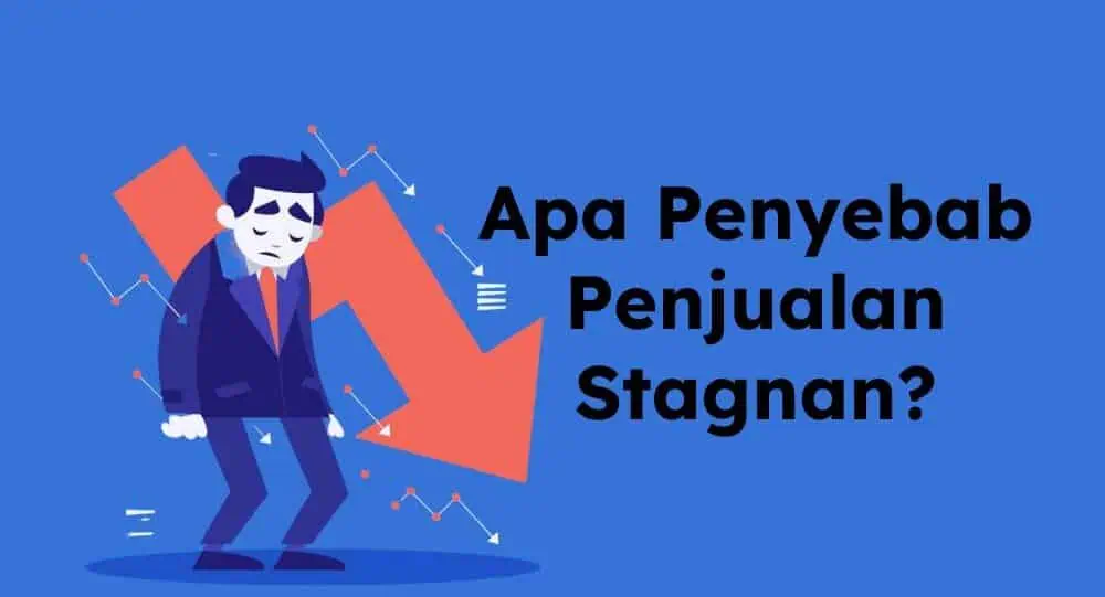 Penyebab Usaha Stagnan