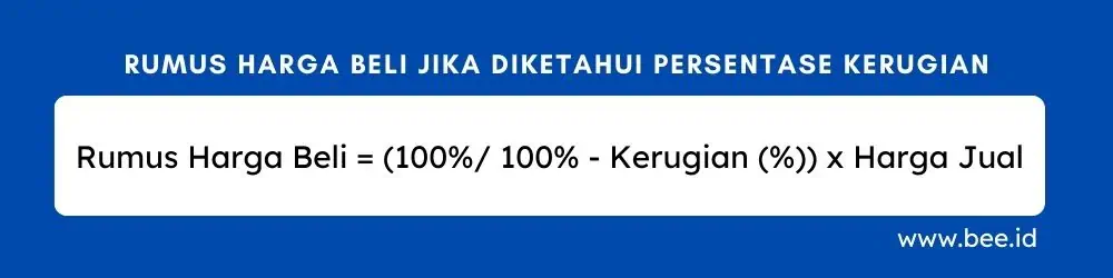 Rumus Harga Beli Jika Diketahui Persentase Kerugian