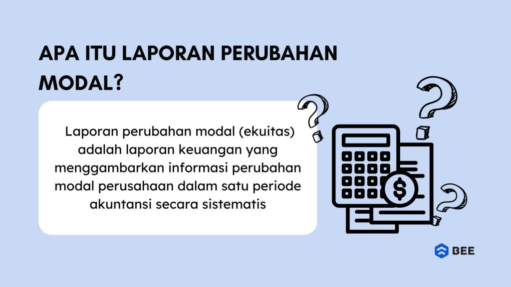 Apa Itu Laporan Perubahan Modal