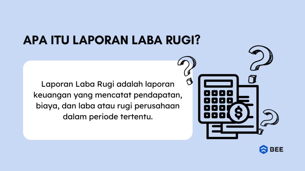 Laporan Laba Rugi Adalah